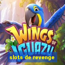 slots de revenge